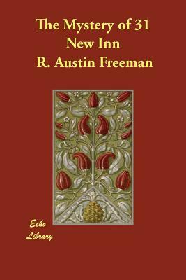 The Mystery of 31 New Inn by R. Austin Freeman