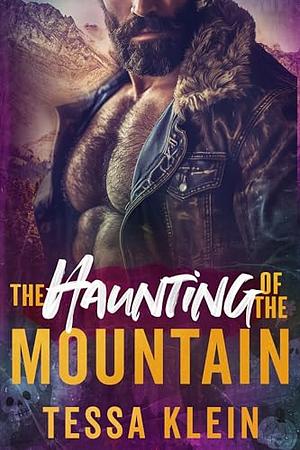 The Haunting Of The Mountain by Tessa Klein