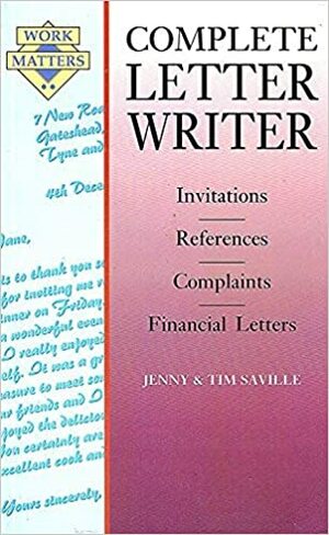 Complete Letter Writer by Tim Saville, Jenny Saville