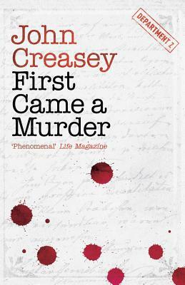First Came a Murder by John Creasey