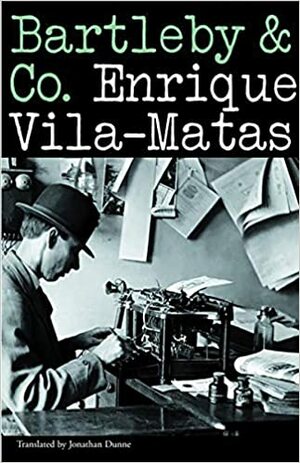 Bartleby & Co by Triinu Tamm, Enrique Vila-Matas