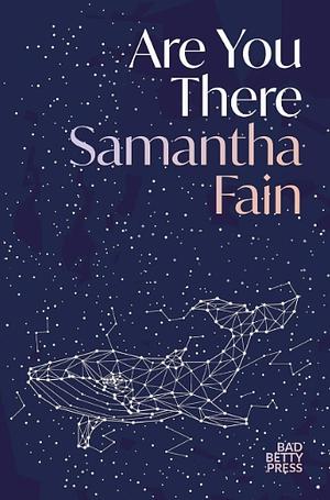 Are You There by Samantha Fain