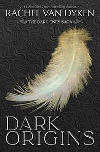 Dark Origins by Rachel Van Dyken