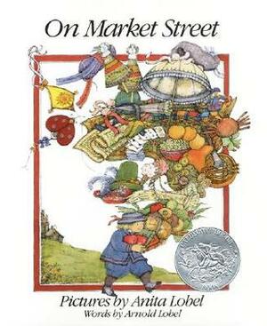 On Market Street by Anita Lobel, Arnold Lobel