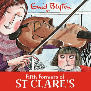 Fifth Formers of St Clare's by Enid Blyton
