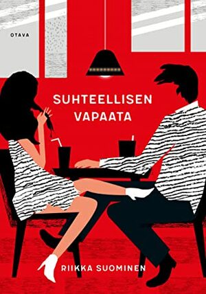 Suhteellisen vapaata by Riikka Suominen