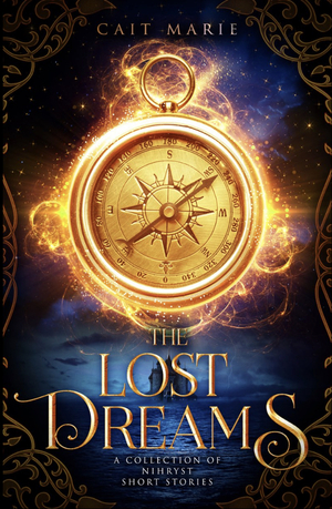 The Lost Dreams by Cait Marie