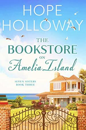 The Bookstore on Amelia Island by Hope Holloway