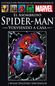 El asombroso Spider-Man: Volviendo a casa by J. Michael Straczynski, John Romita Jr.