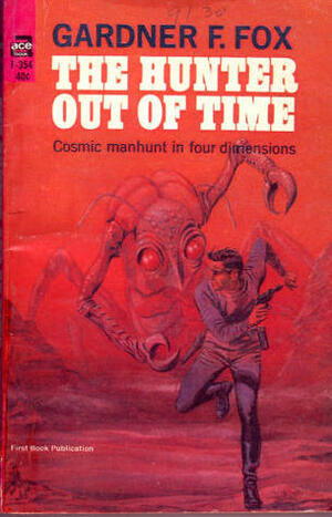 The Hunter Out of Time by Jack Gaughan, Frank Franzetta, Gardner F. Fox