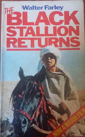 The Black Stallion Returns by Walter Farley