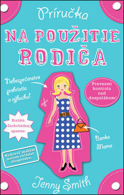 Príručka na použitie rodiča by Jenny Smith