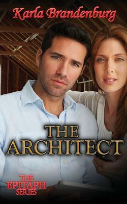 The Architect by Karla Brandenburg