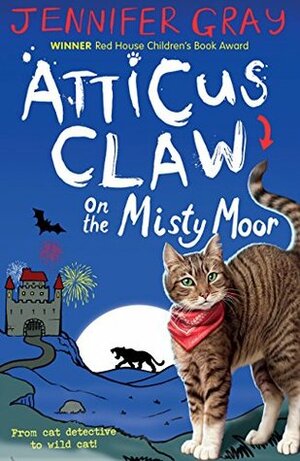 Atticus Claw On the Misty Moor by Jennifer Gray