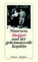 Maigret und der geheimnisvolle Kapitän: Roman by Georges Simenon, Linda Coverdale