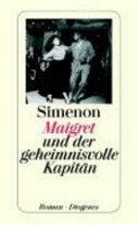 Maigret und der geheimnisvolle Kapitän: Roman by Linda Coverdale, Georges Simenon