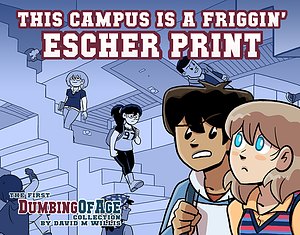 This Campus is a Friggin' Escher Print by David Willis