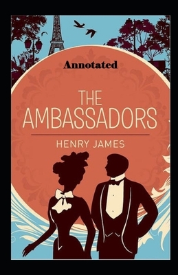 The Ambassadors Annotated by Henry James