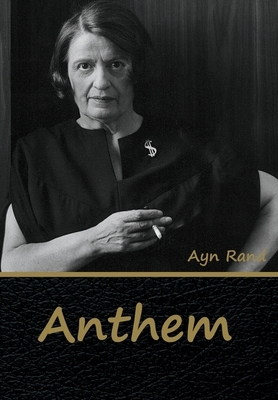 Anthem by Ayn Rand