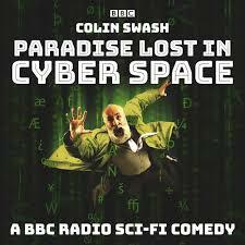 Paradise Lost in Cyberspace by Colin Swash