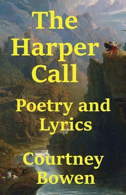 The Harper Call by Courtney Bowen