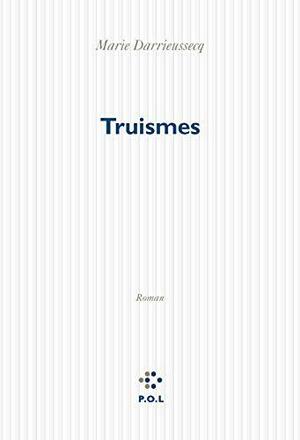 Truismes by Marie Darrieussecq, Mats Löfgren