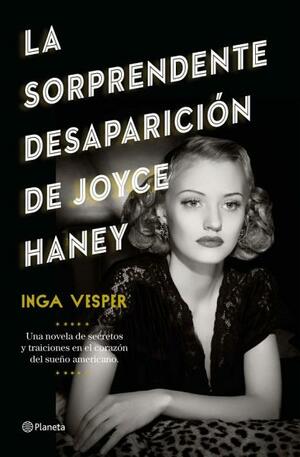 La sorprendente desaparición de Joyce Haney by Inga Vesper