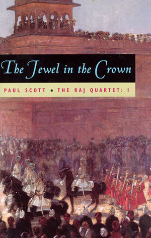 The Jewel In The Crown by Paul Scott