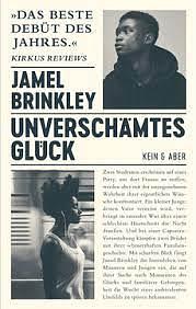 Unverschämtes Glück by Jamel Brinkley