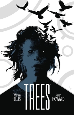 Trees, Vol. 3: Three Fates by Warren Ellis