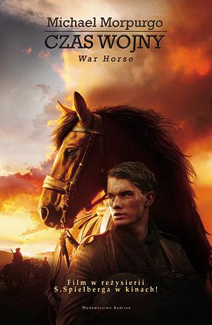 Czas wojny. War Horse by Michael Morpurgo, Michael Morpurgo