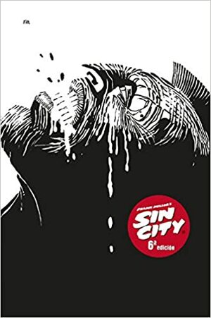 Sin City, vol. 01: El duro adiós by Frank Miller