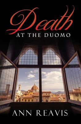 Death At The Duomo by Ann Reavis