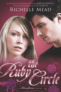 The Ruby Circle by Richelle Mead