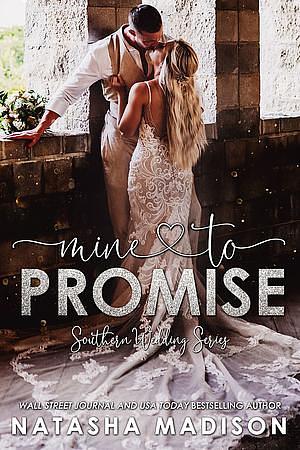 Mine to Promise by Natasha Madison