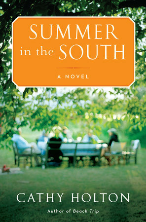 Summer in the South by Cathy Holton