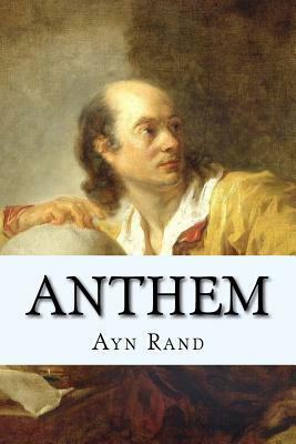 Anthem by Ayn Rand