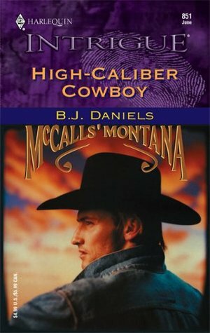 High-Caliber Cowboy by B.J. Daniels