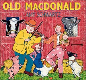 Old MacDonald by Amy Schwartz