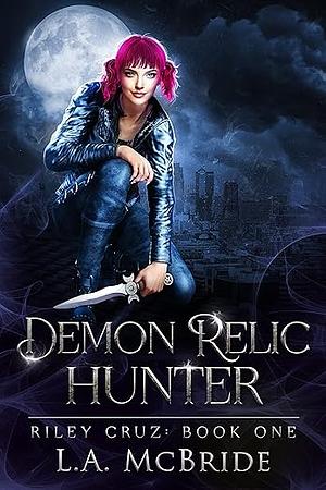 Demon Relic Hunter by L.A. McBride