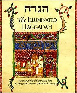 The Illuminated Haggadah by British Library, Michael Shire