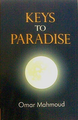 Keys to Paradise: Sorrows of a Nation by Omar Mahmoud, Mahoud S. Umoru, Null Null