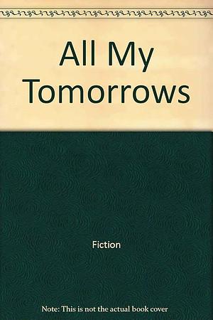 All My Tomorrows by Karen Young