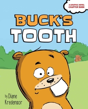 Buck's Tooth by Diane Kredensor