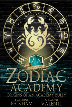 Zodiac Academy: Origins of an Academy Bully by Caroline Peckham, Susanne Valenti