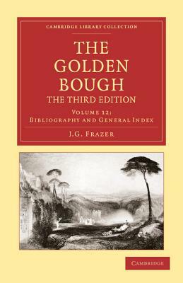 The Golden Bough - Volume 12 by James George Frazer, James George Sir Frazer