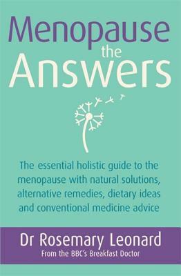 Menopause: The Answers by Rosemary Leonard