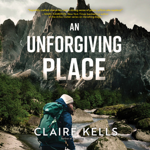 An Unforgiving Place by Claire Kells