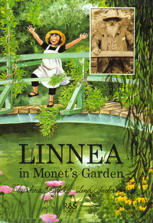 Linnea in Monet's Garden by Lena Anderson, Christina Björk