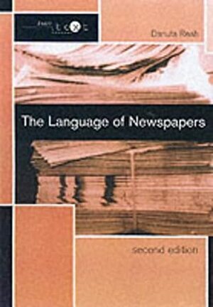 The Language of Newspapers by Danuta Reah